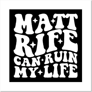 Matt Rife Can Ruin My Life Funny Quote, Trendy Summer Posters and Art